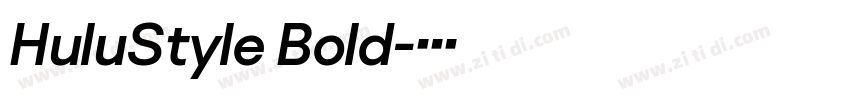 HuluStyle Bold字体转换